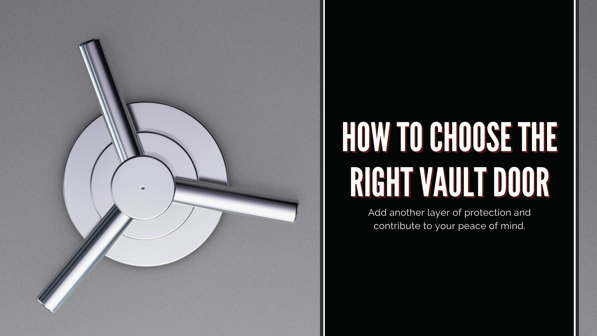 How to Choose the Right Vault Door