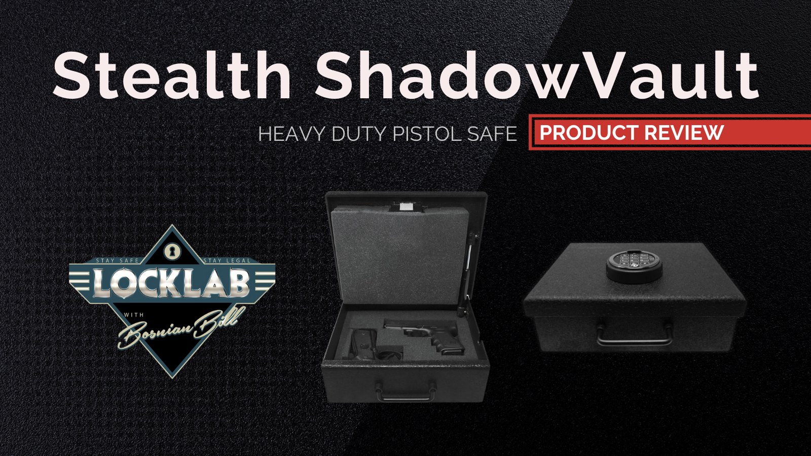 Stealth ShadowVault w/S&G Electronic Lock | Bosnianbill Product Review