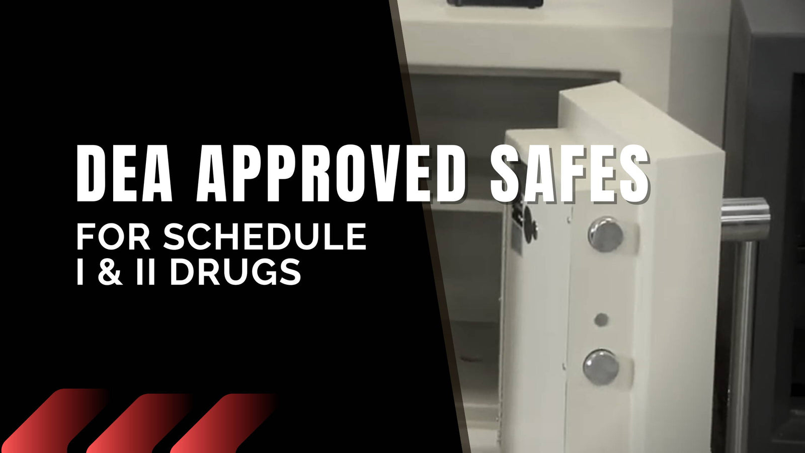 DEA Approved Safes for Schedule I & II Drugs