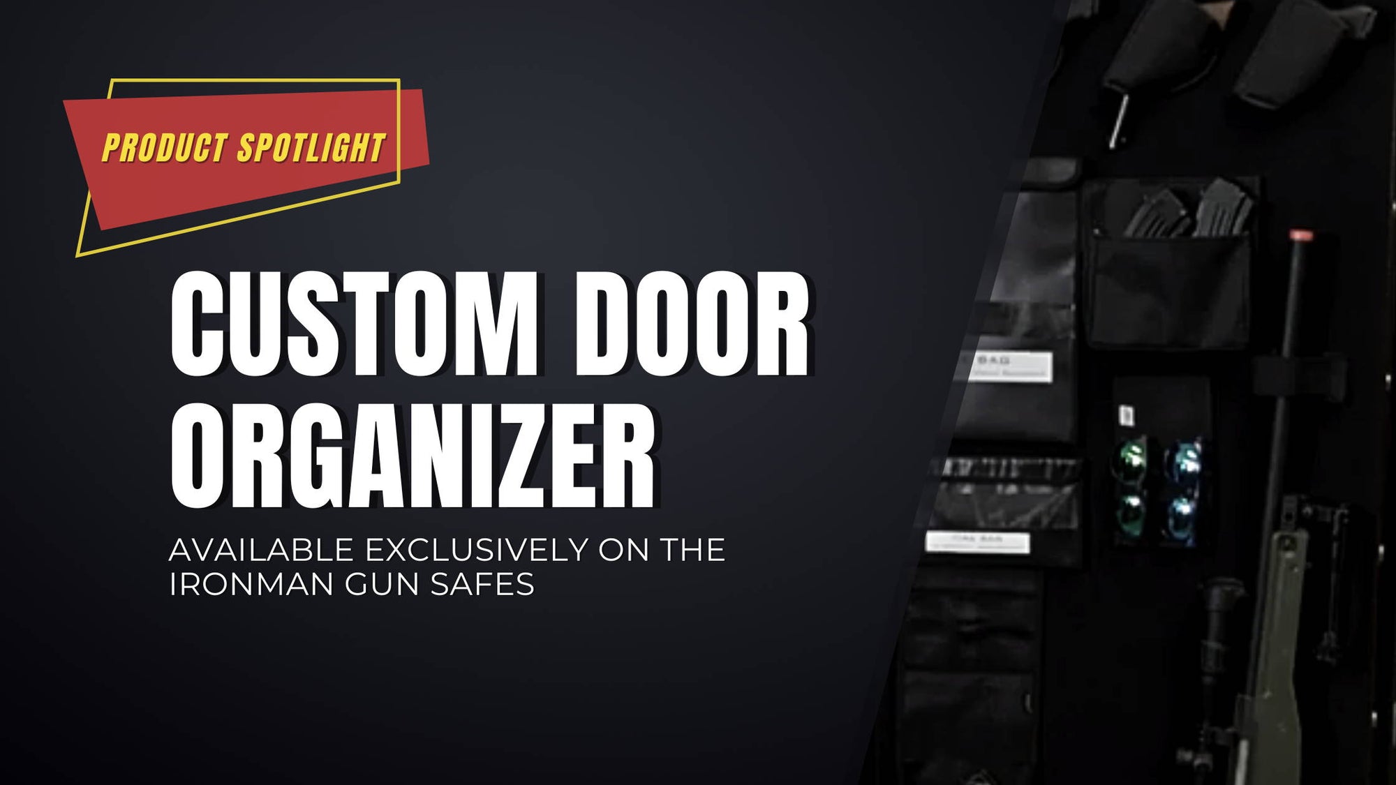 Custom Door Organizer:  Available Exclusively on Ironman Gun Safes